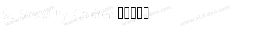 WL Scrawl My Children字体转换